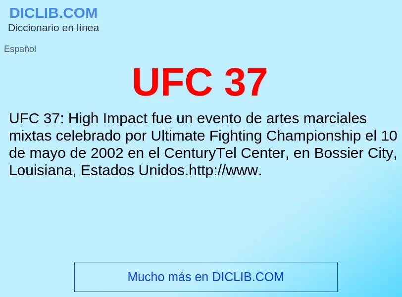 What is UFC 37 - meaning and definition