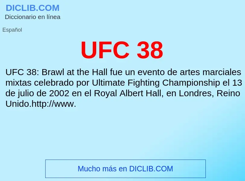 What is UFC 38 - definition