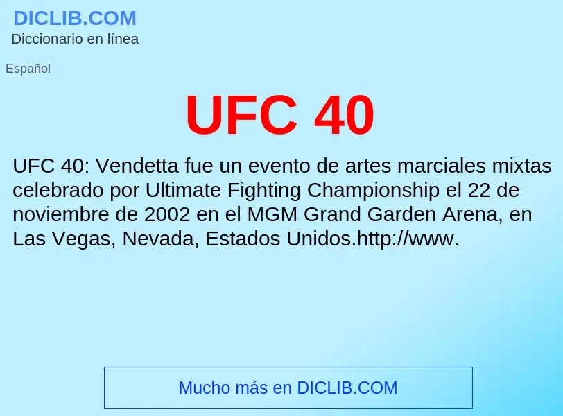 What is UFC 40 - definition