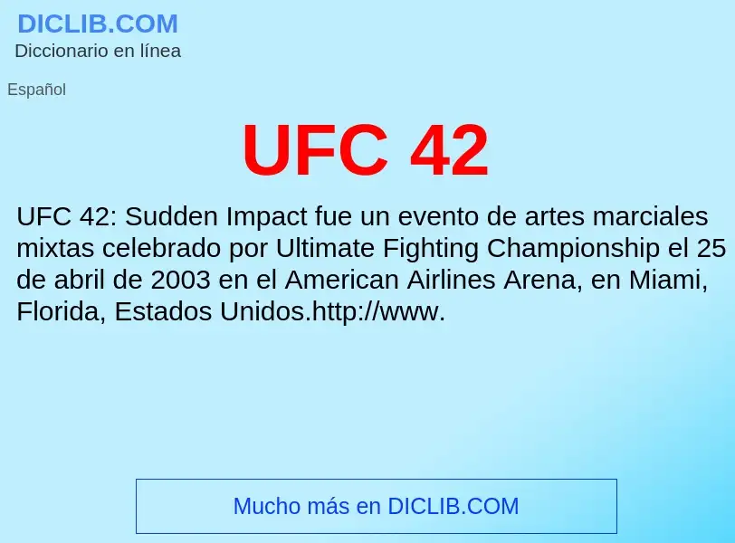 What is UFC 42 - meaning and definition