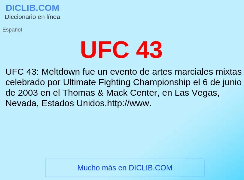 What is UFC 43 - meaning and definition