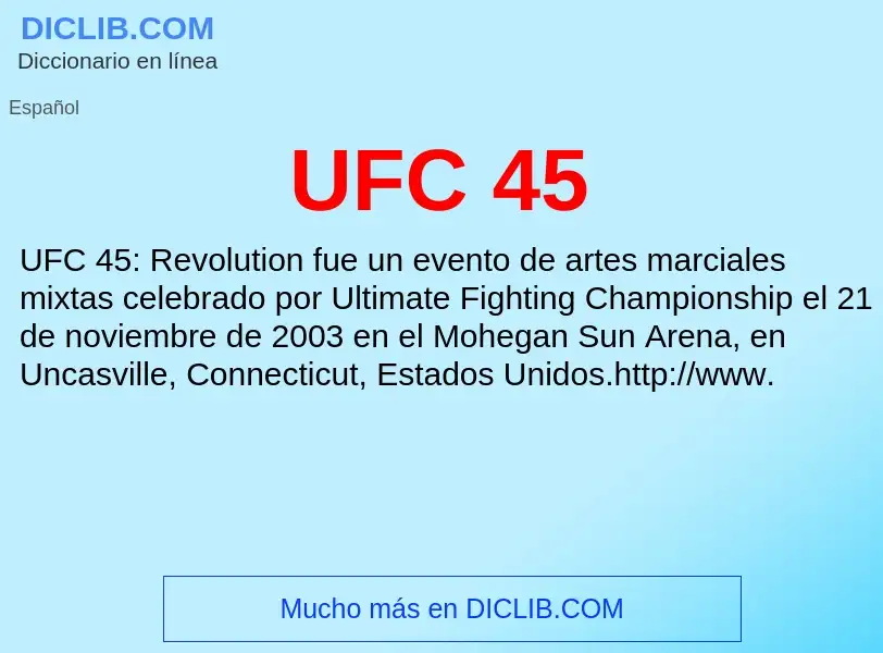 What is UFC 45 - meaning and definition