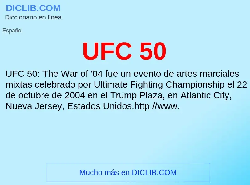 What is UFC 50 - meaning and definition