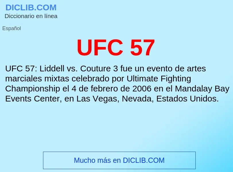 Что такое UFC 57 - определение