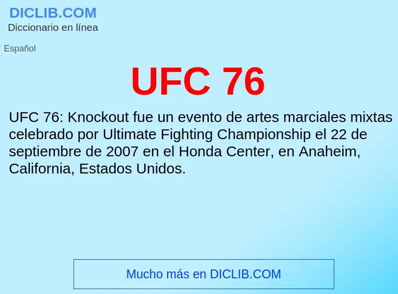 What is UFC 76 - definition