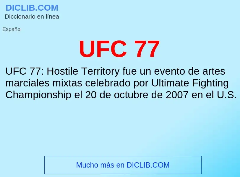 What is UFC 77 - meaning and definition