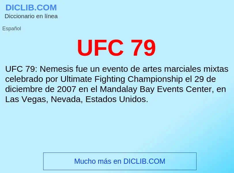 What is UFC 79 - meaning and definition