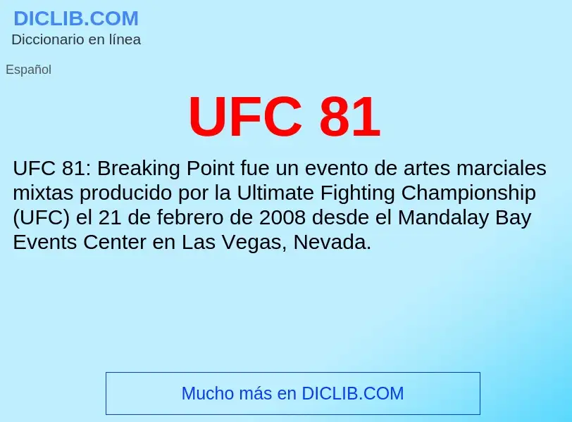 What is UFC 81 - meaning and definition