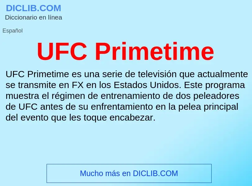 Qu'est-ce que UFC Primetime - définition