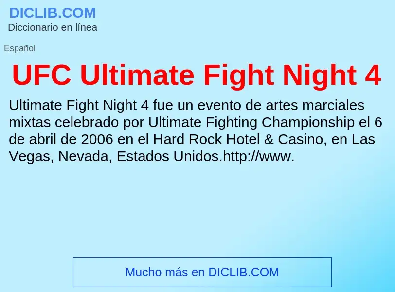 What is UFC Ultimate Fight Night 4 - meaning and definition