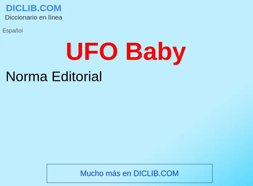 What is UFO Baby - definition