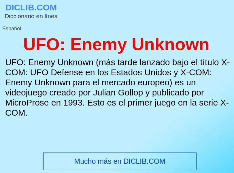 Что такое UFO: Enemy Unknown - определение