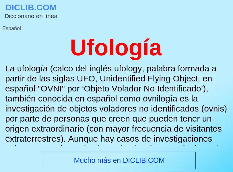 ¿Qué es Ufología? - significado y definición