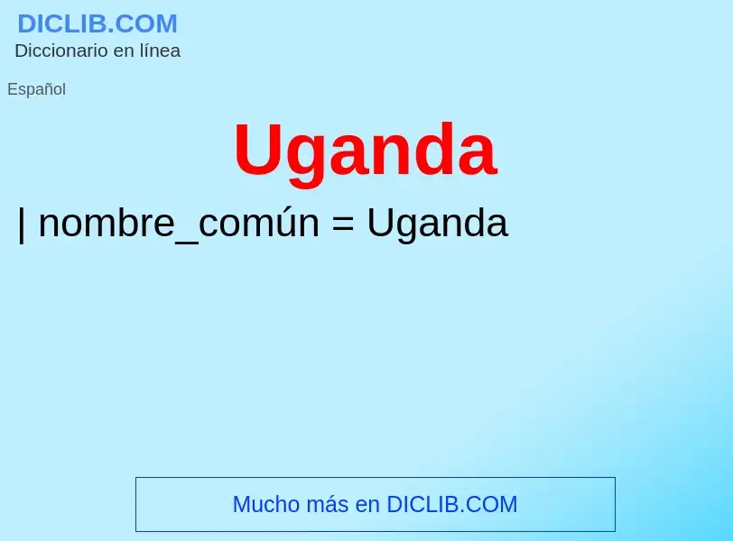 Что такое Uganda - определение