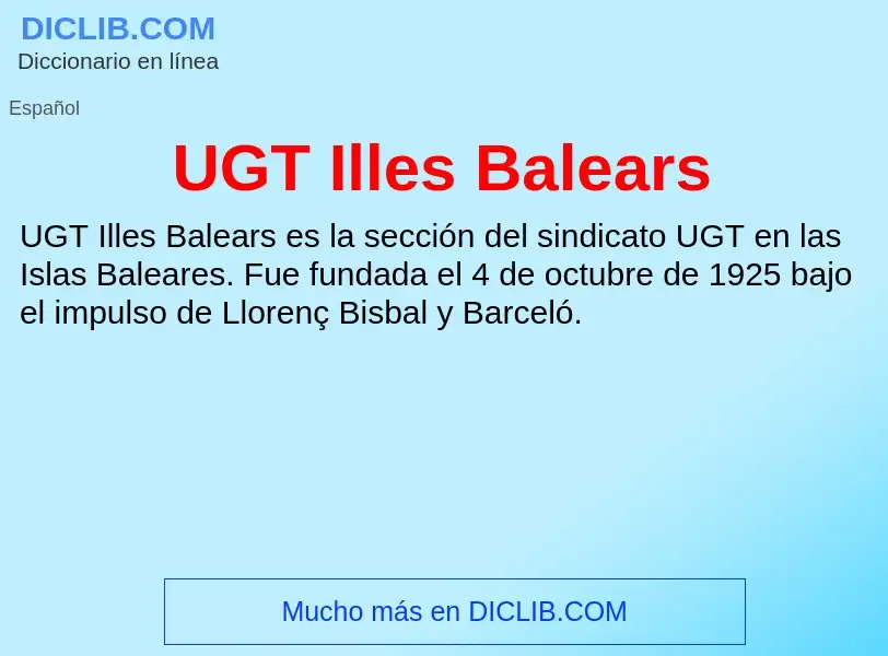 Что такое UGT Illes Balears - определение