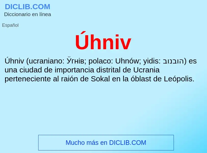 O que é Úhniv - definição, significado, conceito