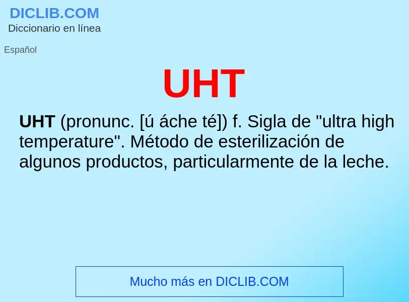 What is UHT - meaning and definition