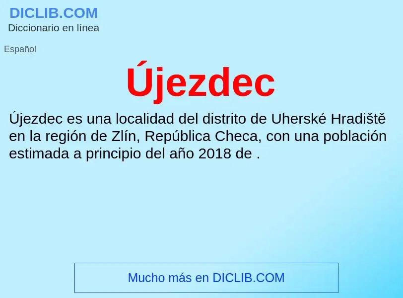 ¿Qué es Újezdec? - significado y definición