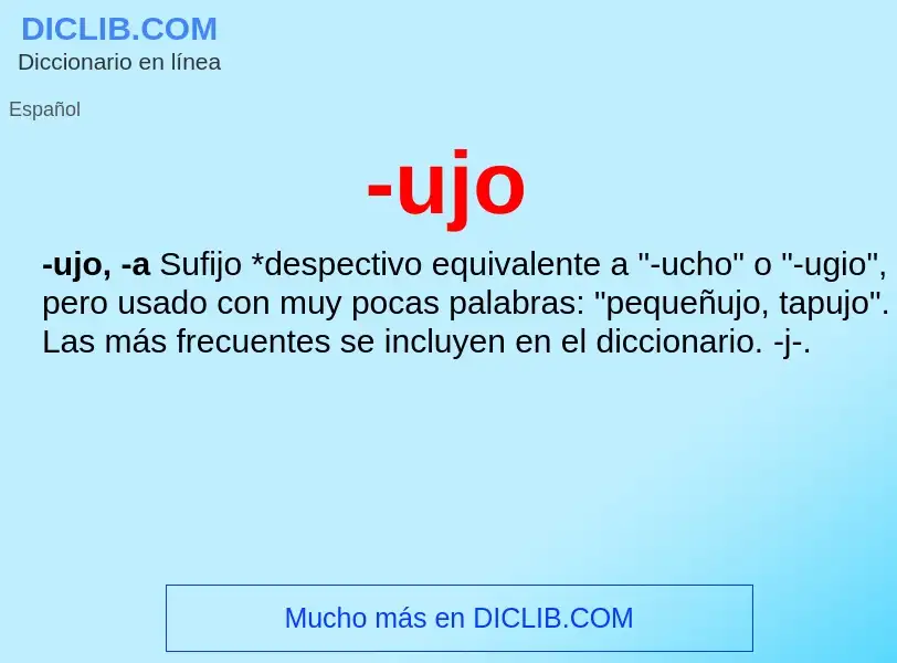 Wat is -ujo - definition