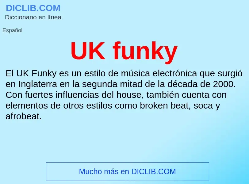 What is UK funky - meaning and definition