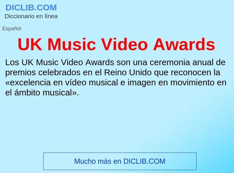 What is UK Music Video Awards - meaning and definition