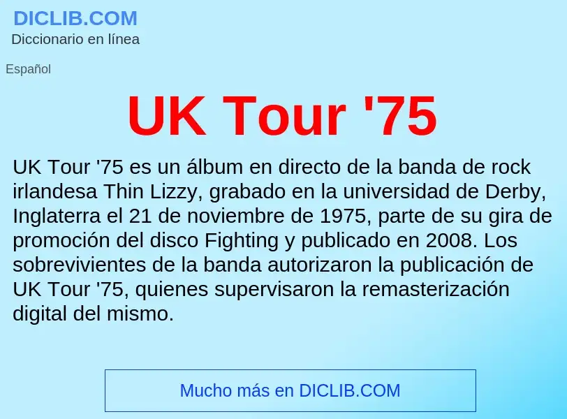 What is UK Tour '75 - meaning and definition