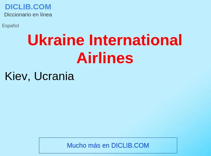 Wat is Ukraine International Airlines - definition