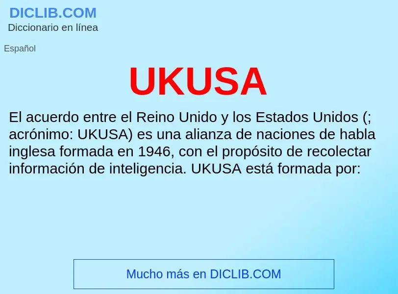 ¿Qué es UKUSA? - significado y definición