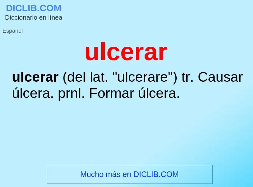 O que é ulcerar - definição, significado, conceito