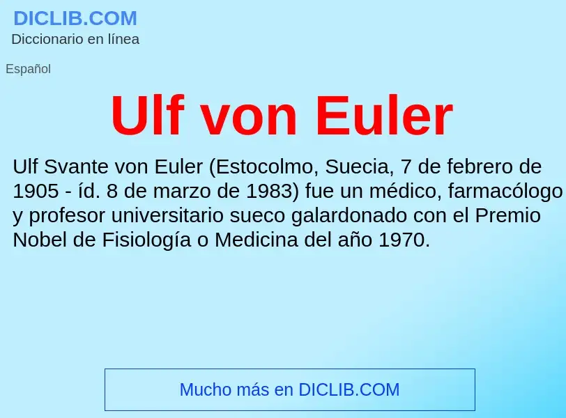 O que é Ulf von Euler - definição, significado, conceito