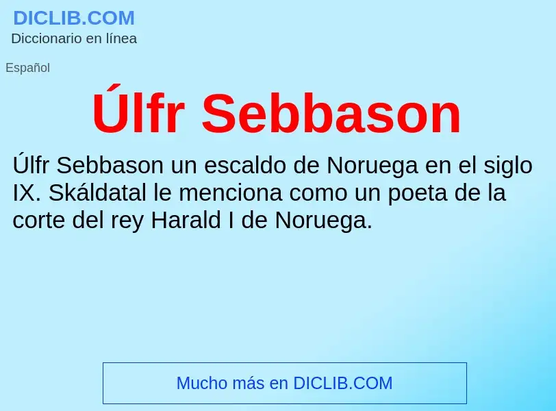 O que é Úlfr Sebbason - definição, significado, conceito