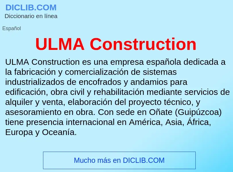 Что такое ULMA Construction - определение