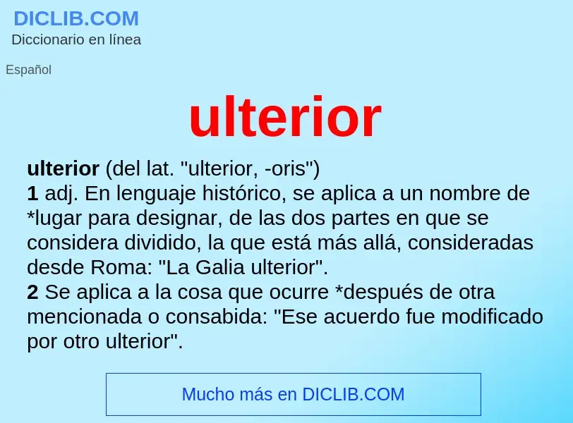 ¿Qué es ulterior? - significado y definición