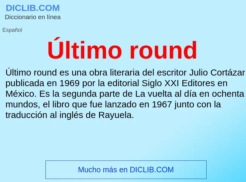 O que é Último round - definição, significado, conceito