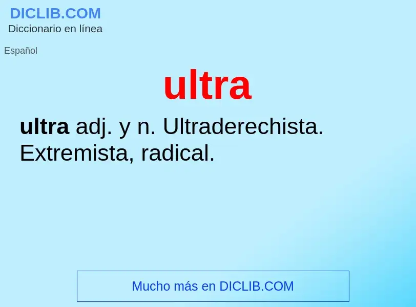 O que é ultra - definição, significado, conceito