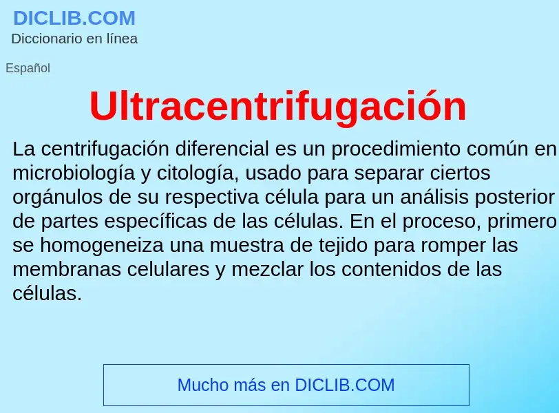 ¿Qué es Ultracentrifugación? - significado y definición