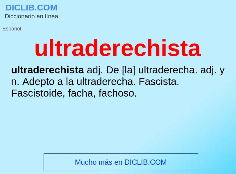 ¿Qué es ultraderechista? - significado y definición