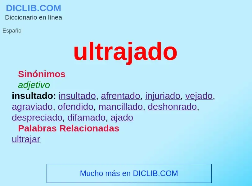 ¿Qué es ultrajado? - significado y definición