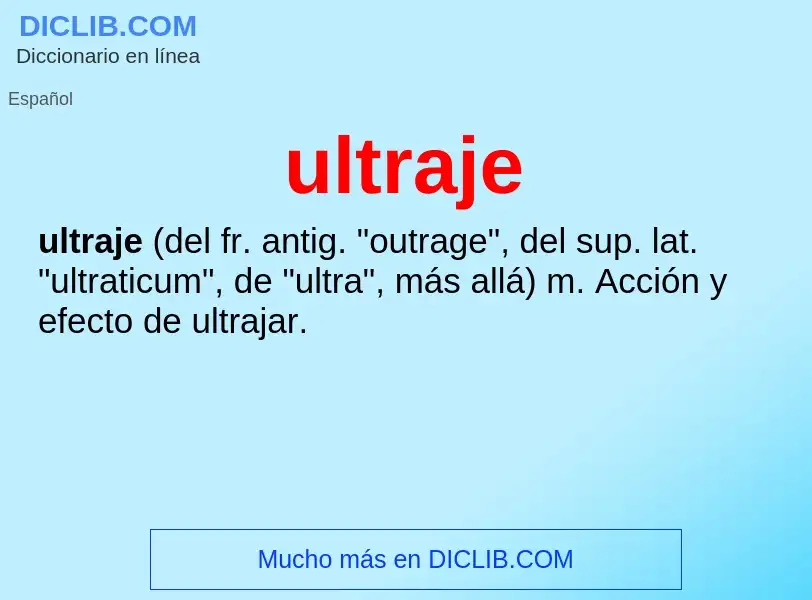 Wat is ultraje - definition