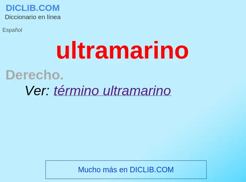 What is ultramarino - definition