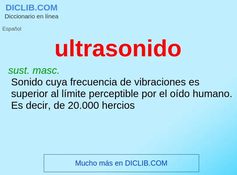 What is ultrasonido - meaning and definition