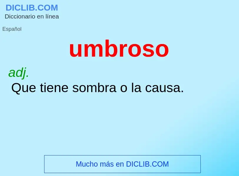 Che cos'è umbroso - definizione