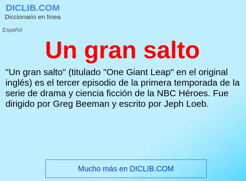 O que é Un gran salto - definição, significado, conceito