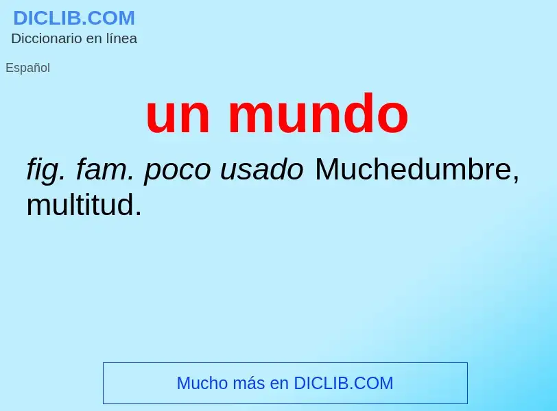 What is un mundo - definition