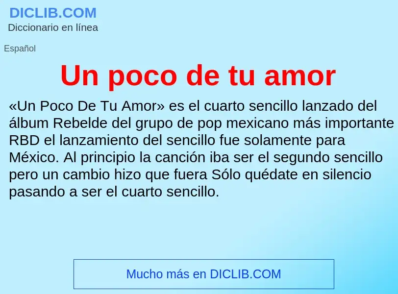 ¿Qué es Un poco de tu amor? - significado y definición