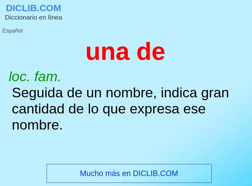 What is una de - meaning and definition