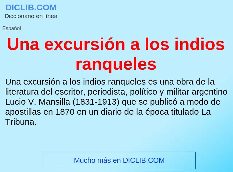 Что такое Una excursión a los indios ranqueles - определение