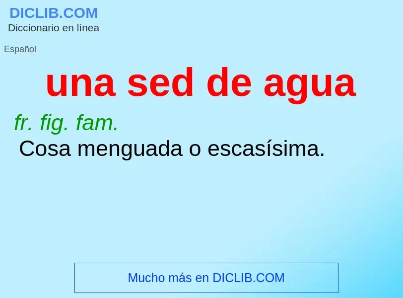 O que é una sed de agua - definição, significado, conceito