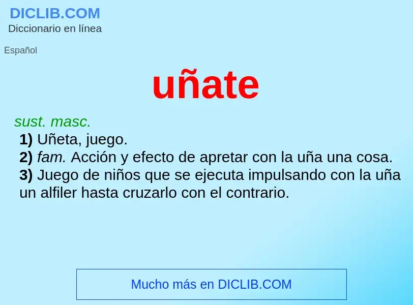 What is uñate - meaning and definition