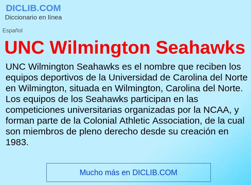 What is UNC Wilmington Seahawks - meaning and definition